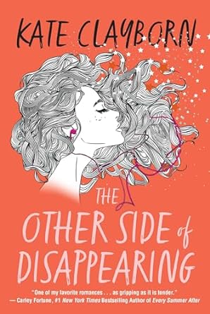 The Other Side of Disappearing by Kate Clayborn