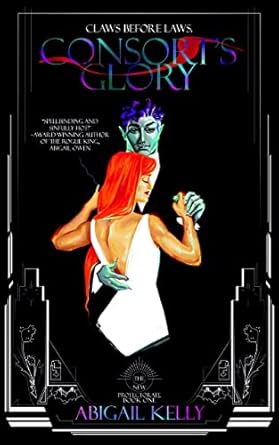 Consorts Glory by Abigail Kelly