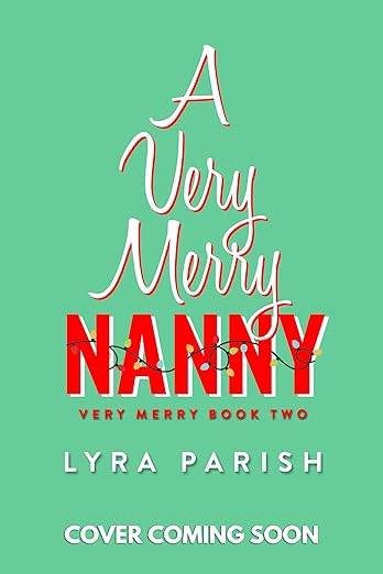 A Very Merry Nanny by Lyra Parish