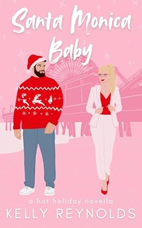 Santa Monica Baby by Kelly Reynolds