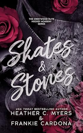 Skates & Stones by Heather C. Myers and Frankie Cardona