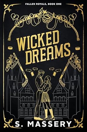 Wicked Dreams by S. Massery