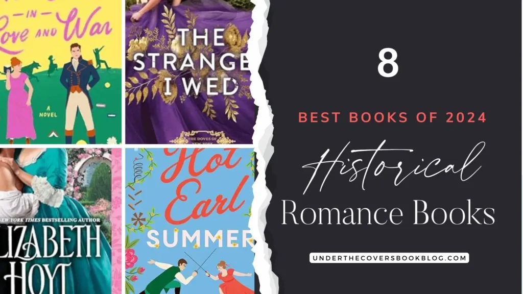 8 Best Historical Romance Books 2024 You Don