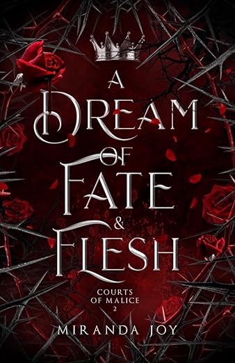 A Dream of Fate and Flesh by Miranda Joy