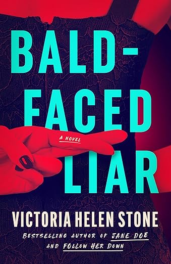 Bald-Faced Liar by Victoria Helen Stone