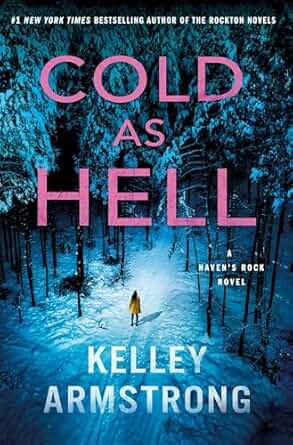 Cold as Hell by Kelley Armstrong
