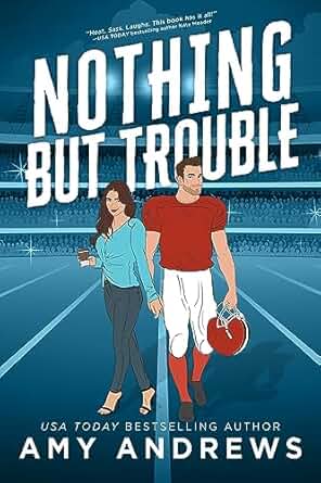 Nothing But Trouble by Amy Andrews