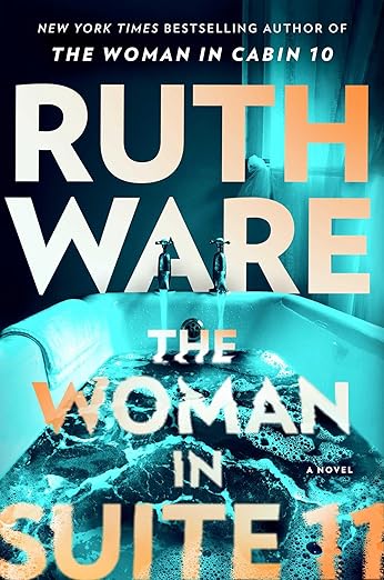 The Woman in Suite 11 by Ruth Ware