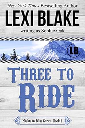 Three to Ride by Lexi Blake