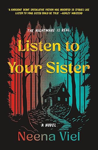 Listen to Your Sister by Neena Viel
