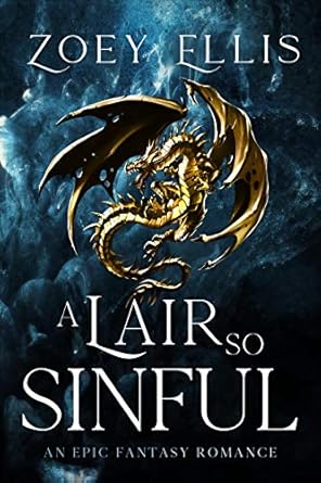 A Lair So Sinful by Zoey Ellis