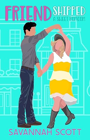 Friendshipped by Savannah Scott
