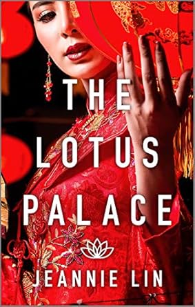 The Lotus Palace by Jeannie Lin