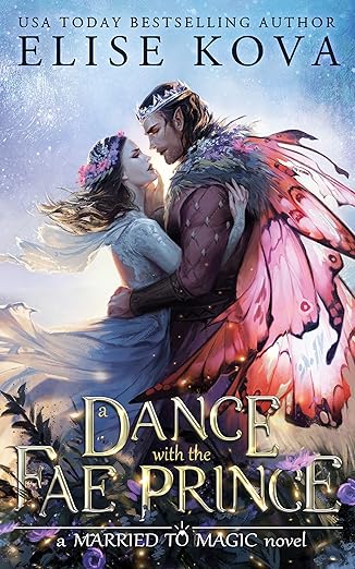 A Dance of the Fae Prince by Elise Kova