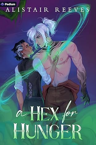 A Hex for Hunger by Alistair Reeves
