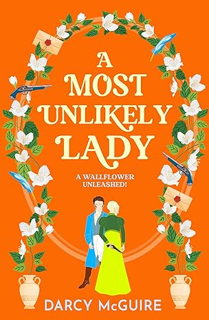 A Most Unlikely Lady by Darcy McGuire