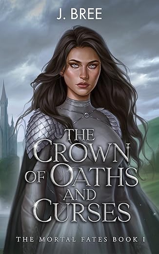 The Crowns of Oaths and Curses by J. Bree