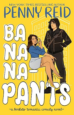Banananapants by Penny Reid