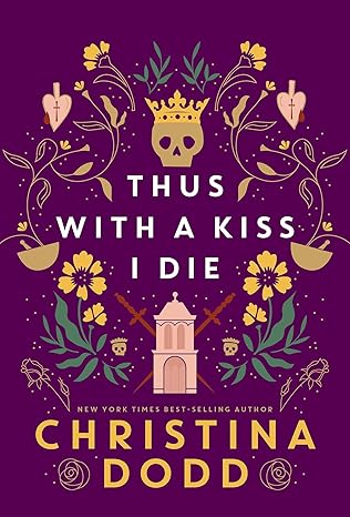Thus with a Kiss I Die by Christina Dodd