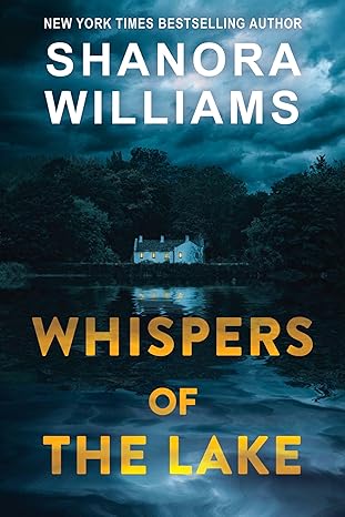 Whispers of the Lake by Shanora Williams