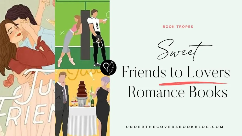 Sweet Friends to Lovers Romance Books