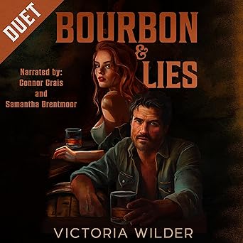 Bourbon & Lies by Victoria Wilder