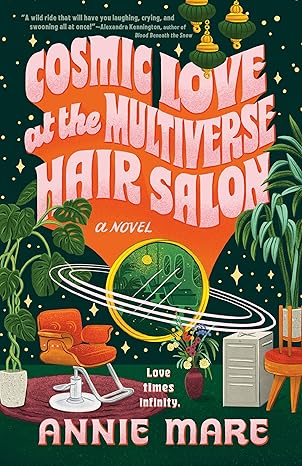 Cosmic Love at the Multiverse Hair Salon by Annie Mare