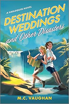 Destination Weddings and Other Disasters by MC Vaughan