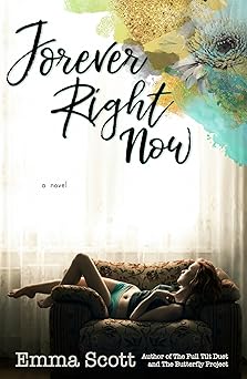 Forever Right Now by Emma Scott