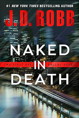Naked in Death by J.D. Robb