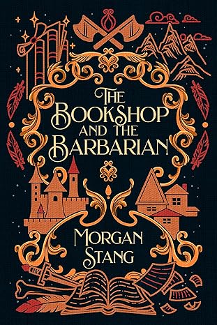 The Bookshop and the Barbarian by Morgan Stang