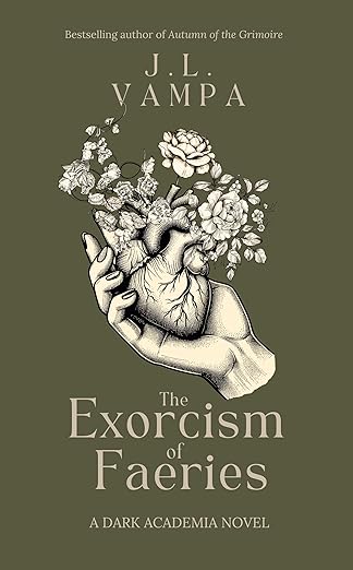 The Exorcism of Faeries by J.L. Vampa