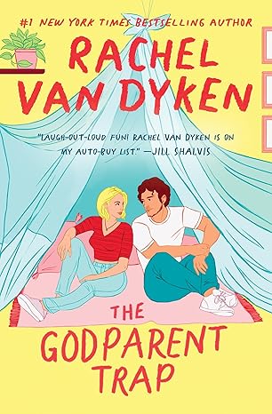 The Godparent Trap by Rachel Van Dyken
