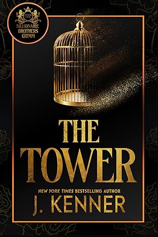 The Tower by J. Kenner