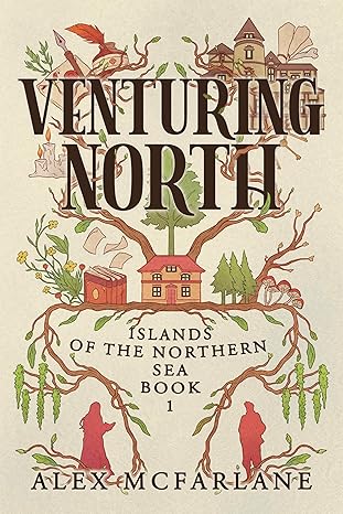 Venturing North by Alex McFarlane