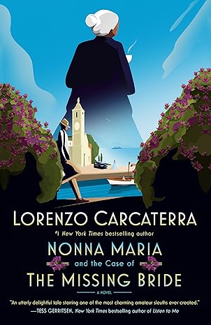 Nonna Maria and the Case of the Missing Bride by Lorenzo Carcaterra
