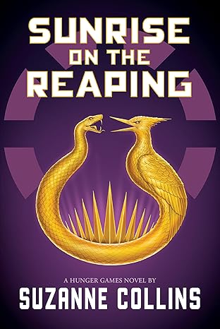 Sunrise on the Reaping by Suzanne Collins