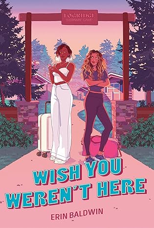 Wish You Weren’t Here by Erin Baldwin