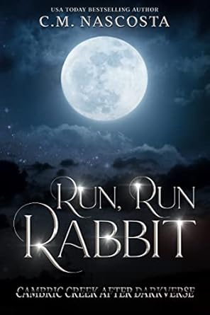 Run, Run Rabbit by C.M. Nascosta