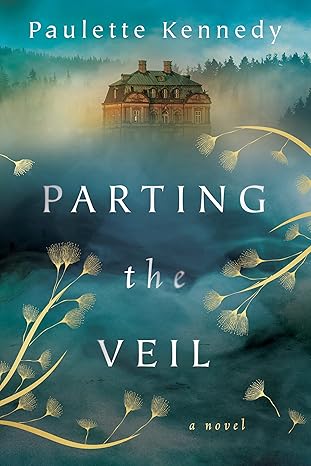 Parting the Veil by Paulette Kennedy