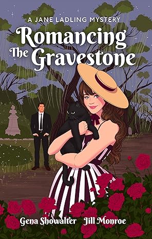 Romancing the Gravestone by Gena Showalter & Jill Monroe