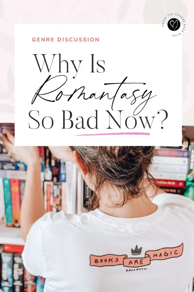 Why Are Romantasy Books So Bad Now?