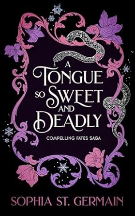 A Tongue So Sweet and Deadly by Sophia St. Germain