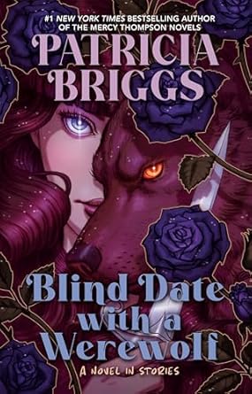 Blind Date with a Werewolf by Patricia Briggs