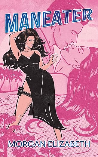 Maneater by Morgan Elizabeth