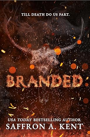 Branded by Saffron A. Kent