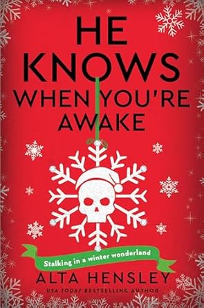 He Knows When You're Awake by Alta Hensley