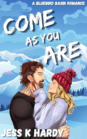 Come As You Are by Jess K. Hardy