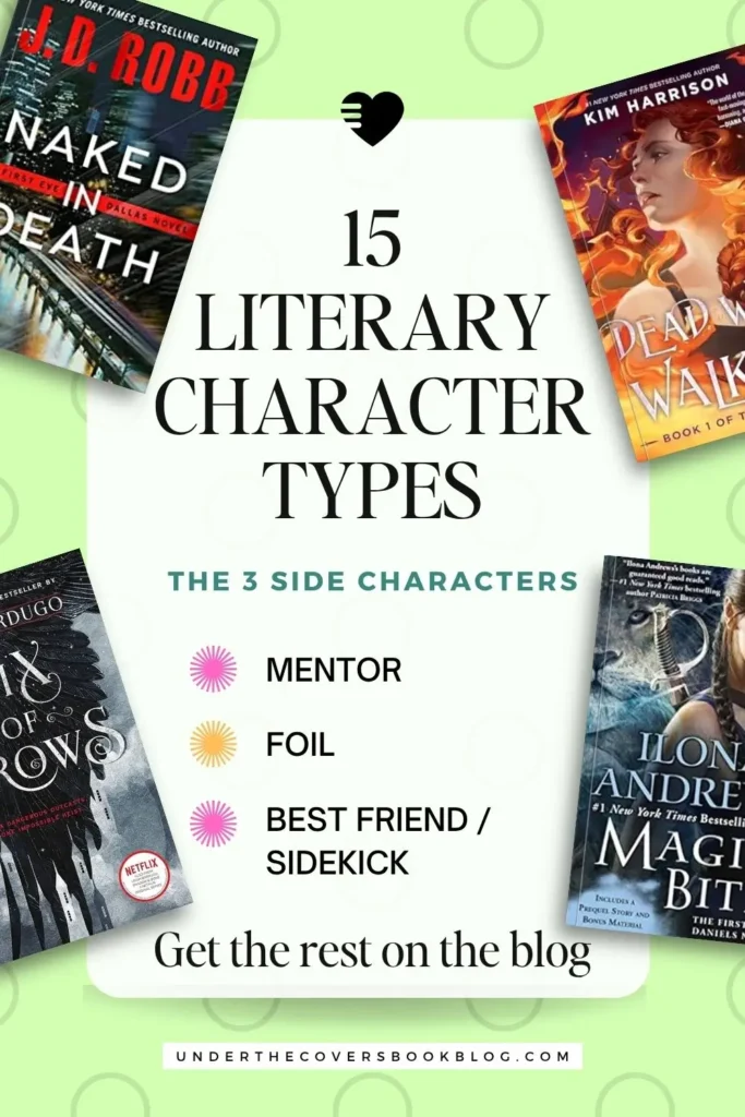15 Literary Character Types - The 3 Side Characters: mentor, foil, best friend / sidekick