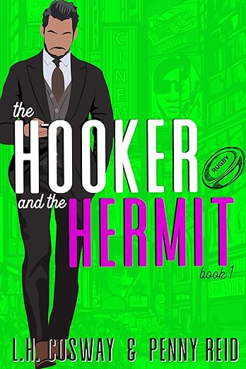 The Hooker & the Hermit by L.H. Cosway and Penny Reid